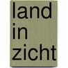 Land in Zicht door N. Helder