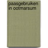 Paasgebruiken in Ootmarsum by B. Morshuis