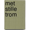 Met stille trom by J. Juffermans