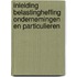 Inleiding belastingheffing ondernemingen en particulieren