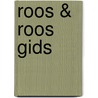 Roos & roos gids by Unknown