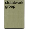 Straatwerk groep door Onbekend