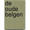 De oude Belgen door Ugo Janssen