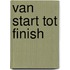 Van start tot finish