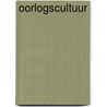 Oorlogscultuur door M. van Creveld