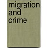 Migration and crime door Onbekend