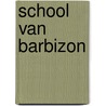 School van barbizon door John Sillevis