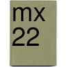MX 22 by J. Bartoll