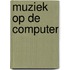 Muziek op de computer