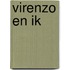 Virenzo en ik