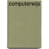 Computerwijs by K. Six
