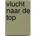 Vlucht naar de top