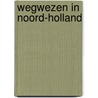 Wegwezen in Noord-Holland by Harry Bunk