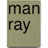 Man Ray