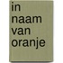 In naam van oranje