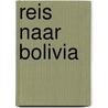 Reis naar bolivia door Bos