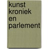 Kunst kroniek en parlement door Onbekend