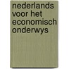 Nederlands voor het economisch onderwys by Unknown