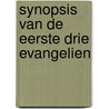 Synopsis van de eerste drie evangelien door A. Denaux