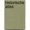 Historische atlas door X. Adams