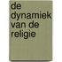 De dynamiek van de religie