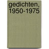 Gedichten, 1950-1975 door Elburg