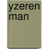 Yzeren man by Brand