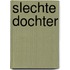 Slechte dochter