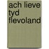 Ach lieve tyd flevoland