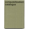 Computerboeken catalogus door Onbekend
