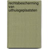 Rechtsbescherming van uithuisgeplaatsten by S.W. Visser