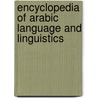 Encyclopedia of Arabic Language And Linguistics door Onbekend