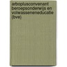 Arboplusconvenant Beroepsonderwijs en Volwasseneneducatie (BVE) by Mechteld Jansen
