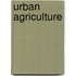 Urban Agriculture