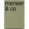 Meneer & Co by Unknown