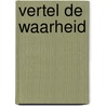 Vertel de waarheid door Onbekend
