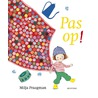 Pas op! door Milja Praagman