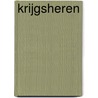 Krijgsheren door Guillaume Dorison
