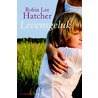 Levensgeluk door Robin Lee Hatcher