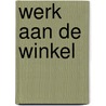 Werk aan de winkel door P. Guyt