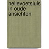 Hellevoetsluis in oude ansichten by Buitenhuis