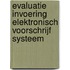 Evaluatie invoering elektronisch voorschrijf systeem