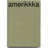 Amerikkka by Otero