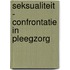 Seksualiteit - confrontatie in pleegzorg