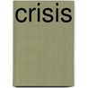 Crisis by R.H. Schuller