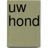 Uw hond by Phyllis A. Whitney