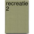 Recreatie 2