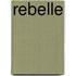 Rebelle