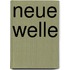 Neue Welle