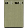 Er is hoop door Mulligen